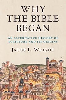 Why the Bible Began: An Alternative History of Scripture and its Origins - Luxe Regalia